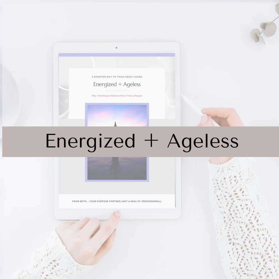 Energized + Ageless