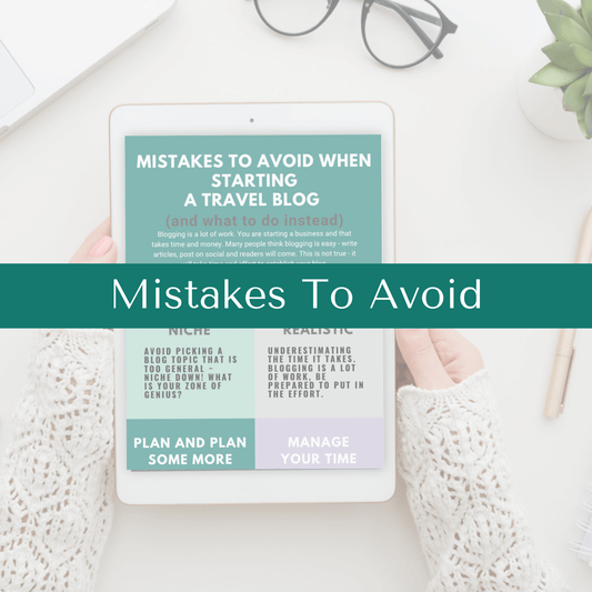 Mistakes To Avoid When Starting A Travel Blog